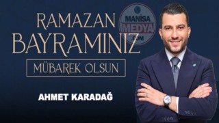 İş insanı ve siyasetçi Ahmet Karadağ Ramazan Bayramını Kutladı