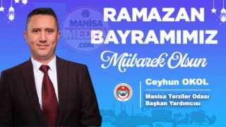 Manisa Terziler Odası Başkan Yardımcısı Ceyhun Okol Ramazan Bayramını Kutladı